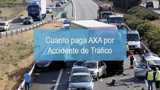 Cuanto paga axa por accidente de trafico